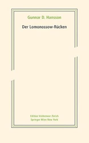 Stock image for Der Lomonossow-Rcken: Aus dem Schwedischen von Lukas Dettwiler (Edition Voldemeer Zrich) for sale by medimops