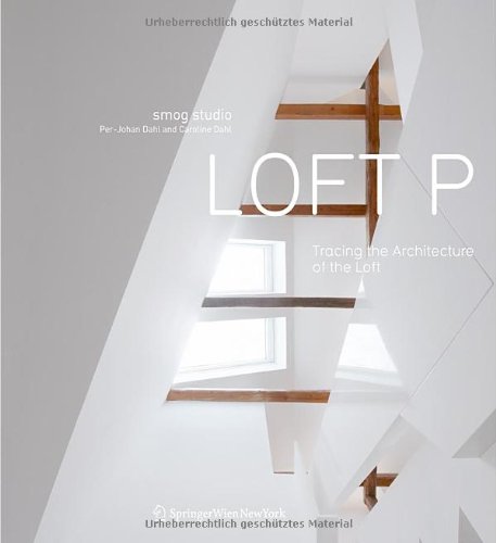 9783709112595: Loft P: Tracing the Architecture of the Loft.