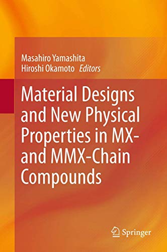 Material Designs and New Physical Properties in MX- and MMX-Chain Compounds [Hardcover] Yamashita...