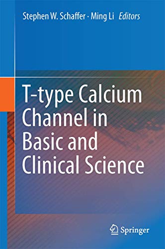 Stock image for T-Type Calcium Channels in Basic and Clinical Science for sale by Kennys Bookstore