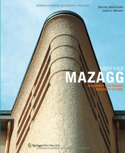 9783709114551: Siegfried Mazagg Interpret Der Fruhen Moderne in Tirol