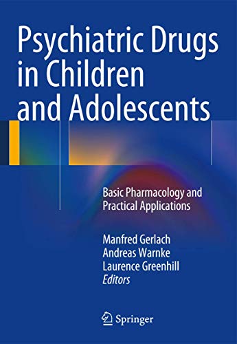 9783709115008: Psychiatric Drugs in Children and Adolescents: Basic Pharmacology and Practical Applications