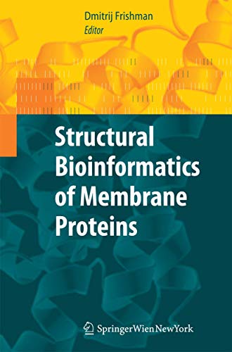 9783709116807: Structural Bioinformatics of Membrane Proteins
