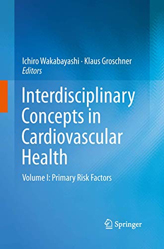 Stock image for Interdisciplinary Concepts in Cardiovascular Health: Volume I: Primary Risk Factors for sale by Lucky's Textbooks