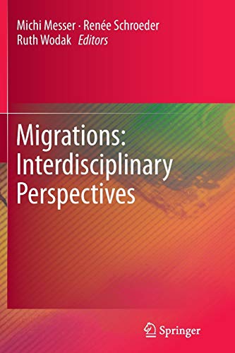 9783709117132: Migrations: Interdisciplinary Perspectives: Interdisciplinary Perspectives