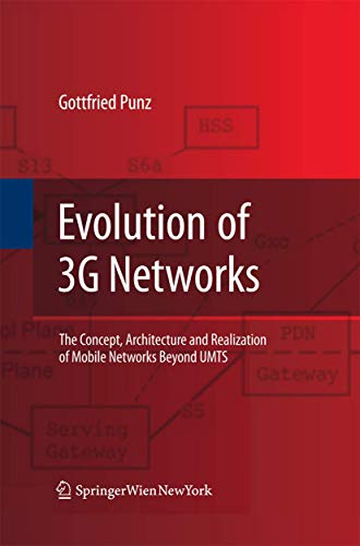 Stock image for Evolution of 3G Networks: The Concept, Architecture and Realization of Mobile Networks Beyond UMTS for sale by Lucky's Textbooks