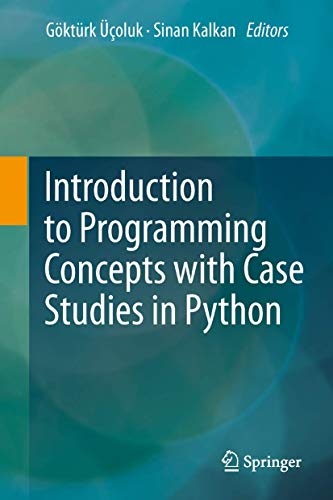 9783709117446: Introduction to Programming Concepts with Case Studies in Python