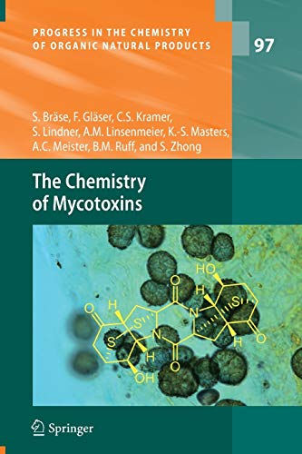 9783709117460: The Chemistry of Mycotoxins: 97 (Progress in the Chemistry of Organic Natural Products, 97)
