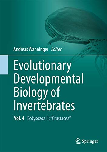 9783709118528: Evolutionary Developmental Biology of Invertebrates 4: Ecdysozoa II: Crustacea