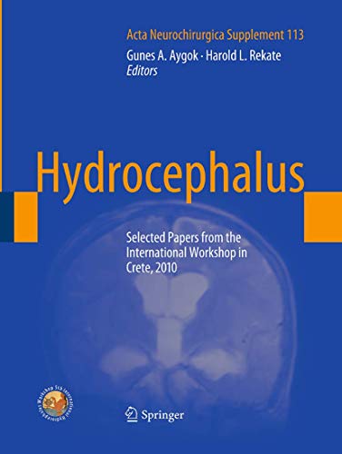 9783709119358: Hydrocephalus: Selected Papers from the International Workshop in Crete, 2010: 113 (Acta Neurochirurgica Supplement)