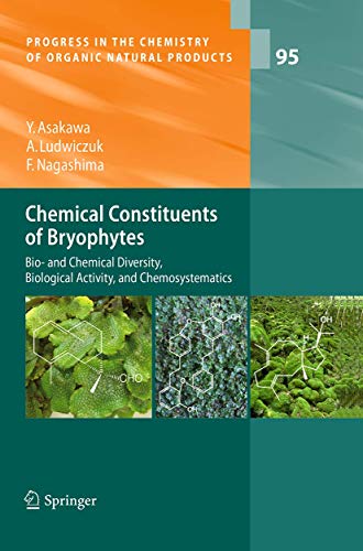 9783709119372: Chemical Constituents of Bryophytes: Bio- and Chemical Diversity, Biological Activity, and Chemosystematics: 95 (Progress in the Chemistry of Organic Natural Products, 95)