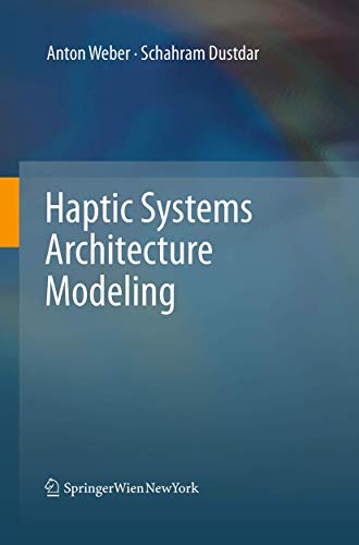 9783709119471: Haptic Systems Architecture Modeling