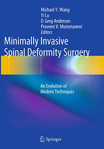9783709119723: Minimally Invasive Spinal Deformity Surgery: An Evolution of Modern Techniques
