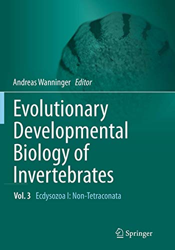 9783709119860: Evolutionary Developmental Biology of Invertebrates 3: Ecdysozoa I: Non-Tetraconata