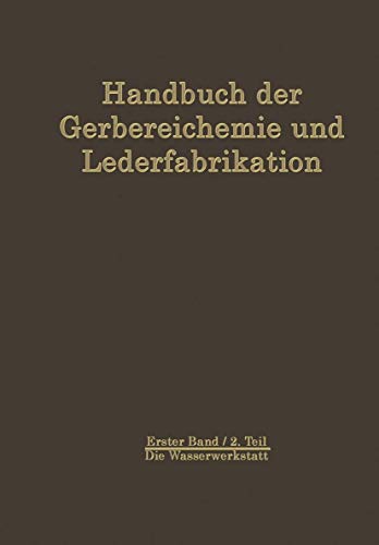 9783709123171: Die Wasserwerkstatt (Die Rohhaut und ihre Vorbereitung zur Gerbung) (German Edition)