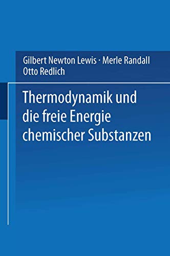 Stock image for Thermodynamik und die Freie Energie Chemischer Substanzen (German Edition) for sale by Lucky's Textbooks