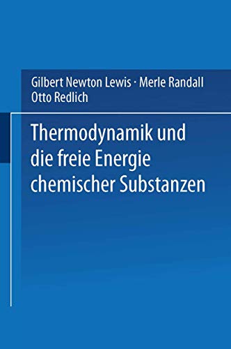 9783709132395: Thermodynamik und die Freie Energie Chemischer Substanzen (German Edition)