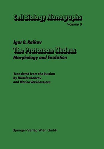 9783709141380: The Protozoan Nucleus: Morphology and Evolution (Cell Biology Monographs)