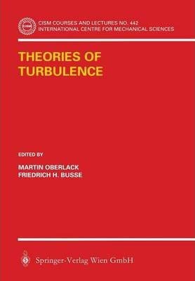 Stock image for Theories of Turbulence (CISM International Centre for Mechanical Sciences, Volume 442) [Special Indian Edition - Reprint Year: 2020] for sale by Mispah books