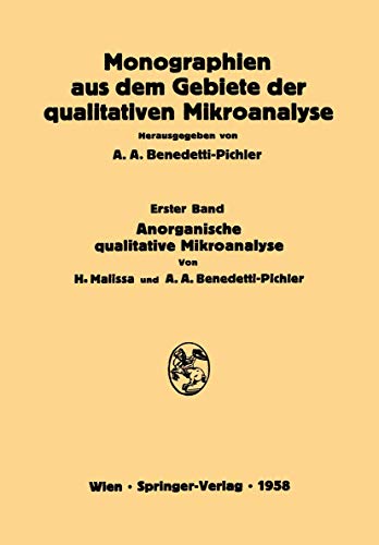 Stock image for Anorganische Qualitative Mikroanalyse (Monographien aus dem Gebiete der qualitativen Mikroanalyse, 1) (German Edition) for sale by Lucky's Textbooks