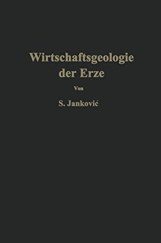 9783709151013: Wirtschaftsgeologie der Erze