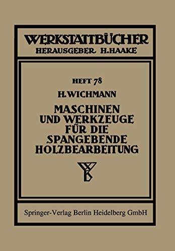 9783709151471: Maschinen und Werkzeuge fr die spangebende Holzbearbeitung (Werkstattbcher, 78) (German Edition)