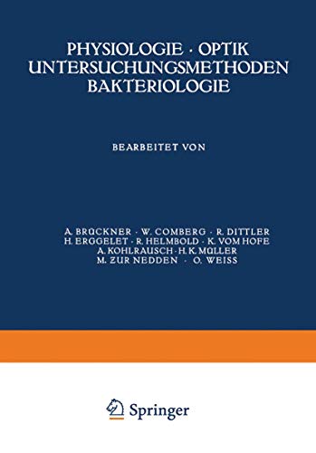 Imagen de archivo de Physiologie  Optik Untersuchungsmethoden Bakteriologie (Kurzes Handbuch der Ophthalmologie, 2) (German Edition) a la venta por Lucky's Textbooks