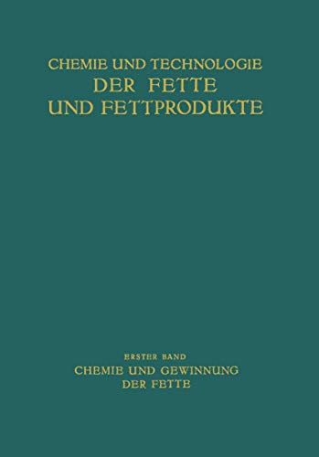 Stock image for Chemie und Gewinnung der Fette (Advances in Cell Biology) (German Edition) for sale by Lucky's Textbooks