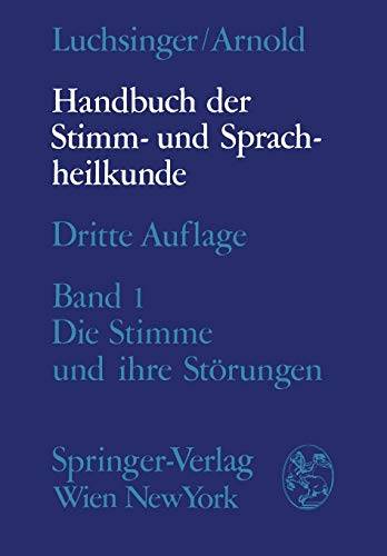 9783709171295: Handbuch der Stimm- und Sprachheilkunde: Erster Band: Die Stimme und ihre Strungen
