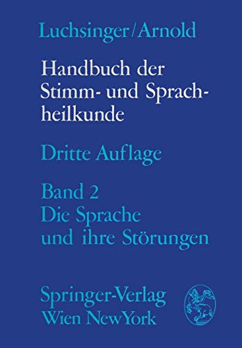 Beispielbild fr Handbuch der Stimm- und Sprachheilkunde : Zweiter Band die Sprache und ihre Strungen zum Verkauf von Buchpark