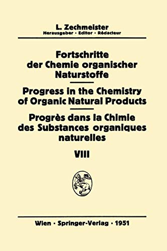 9783709171745: Fortschritte der Chemie Organischer Naturstoffe / Progress in the Chemistry of Organic Natural Products / Progrs Dans la Chimie des Substances Organiques Naturelles: 8
