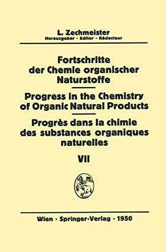 9783709171783: Fortschritte der Chemie organischer Naturstoffe/Progress in the Chemistry of Organic Natural Products/Progrs dans la Chimie des Substances Organiques Naturelles: 7