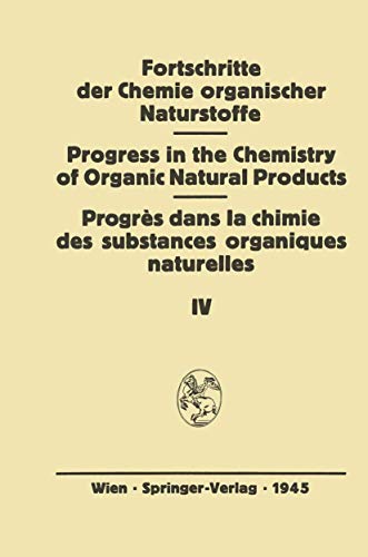 9783709171837: Fortschritte der Chemie Organischer Naturstoffe: Eine Sammlung von zusammenfassenden Berichten: 4 (Fortschritte der Chemie organischer Naturstoffe ... in the Chemistry of Organic Natural Products)