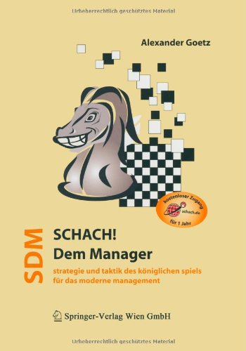 9783709172117: Schach dem Manager: Strategie und Taktik des kniglichen Spiels fr das moderne Management (German Edition)