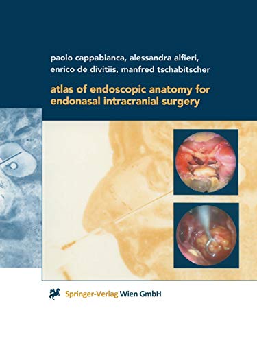 9783709172551: Atlas of Endoscopic Anatomy for Endonasal Intracranial Surgery