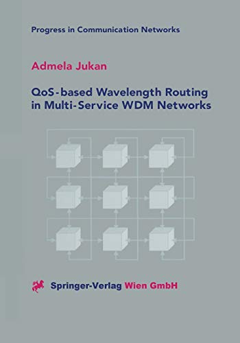 9783709172681: QOS-Based Wavelength Routing in Multi-Service WDM Networks: 1