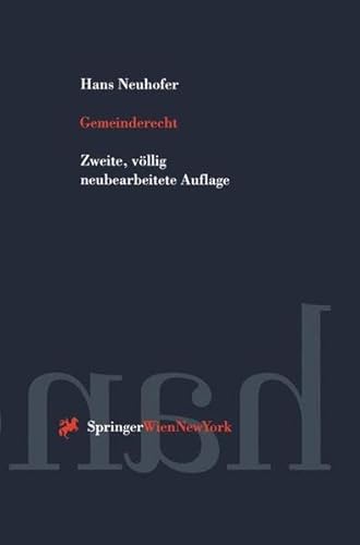 9783709173282: Gemeinderecht: Organisation Und Aufgaben Der Gemeinden in Osterreich (Springers Handbucher Der Rechtswissenschaft)