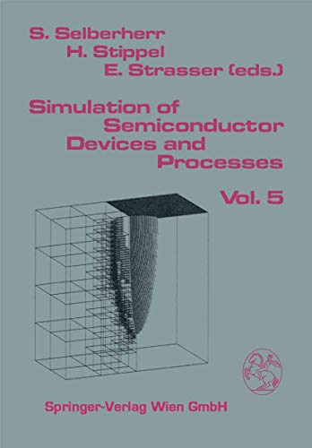 9783709173725: Simulation of Semiconductor Devices and Processes: Vol.5