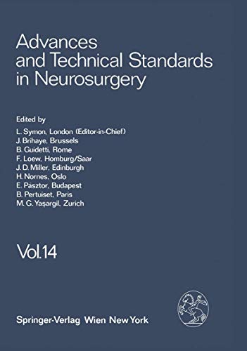 Advances and Technical Standards in Neurosurgery : Volume 14 - L. Symon
