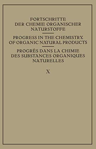 9783709180051: Fortschritte der Chemie Organischer Naturstoffe / Progress in the Chemistry of Organic Natural Products / Progres dans La Chimie des Substances Organiques Naturelles: 10