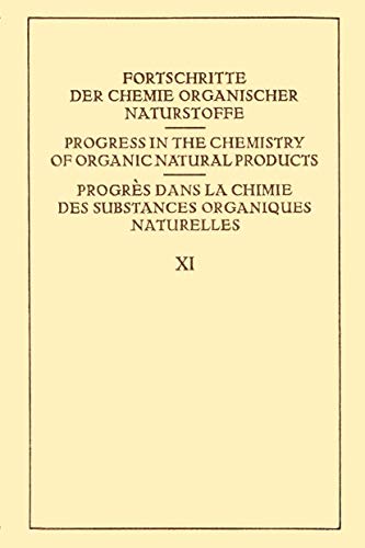 9783709180167: Fortschritte der Chemie Organischer Naturstoffe / Progress in the Chemistry of Organic Natural Products / Progrs dans la Chimie des Substances Organiques Naturelles: 11