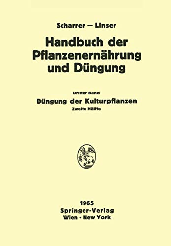 Beispielbild fr Dngung der Kulturpflanzen 2 (Handbuch der Pflanzenernhrung und Dngung, 3 / 2) (German Edition) zum Verkauf von Lucky's Textbooks