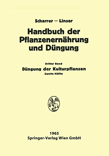 Imagen de archivo de Dngung der Kulturpflanzen 2 (Handbuch der Pflanzenernhrung und Dngung, 3 / 2) (German Edition) a la venta por Lucky's Textbooks