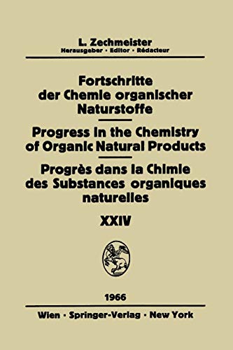 9783709181454: Fortschritte Der Chemie Organischer Naturstoffe / Progress in the Chemistry of Organic Natural Products / Progrs Dans La Chimie Des Substances Organiques Naturelles: 24
