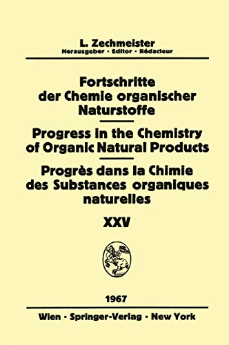 Stock image for Progress in the Chemistry of Organic Natural Products / Fortschritte der Chemie Organischer Naturstoffe / Progrs dans la Chimie des Substances . Chemistry of Organic Natural Products, 25) for sale by Lucky's Textbooks