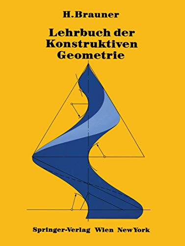 9783709187791: Lehrbuch Der Konstruktiven Geometrie