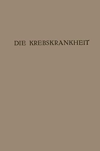 Stock image for Die Krebskrankheit: Ein Zyklus von Vortrgen (German Edition) for sale by Lucky's Textbooks