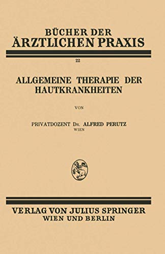 Stock image for Allgemeine Therapie der Hautkrankheiten: Band 22 (Bcher der rztlichen Praxis, 22) (German Edition) for sale by Lucky's Textbooks