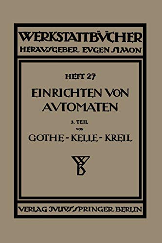 9783709197189: Das Einrichten von Automaten: Dritter Teil Die Mehrspindel-Automaten, Schnittgeschwindigkeiten und Vorschbe (Werkstattbcher, 27) (German Edition)