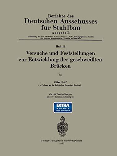 9783709197455: Versuche und Feststellungen zur Entwicklung der geschweiten Brcken (Berichte des Deutschen Ausschusses fr Stahlbau, 11) (German Edition)